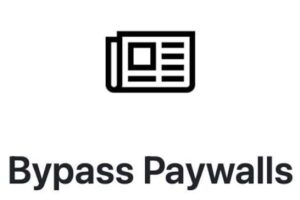 Bypass Paywalls–一个实现“看新闻自由”的浏览器插件