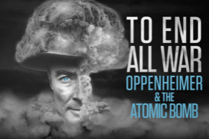终结一切战争：奥本海默和原子弹 (2023) 4K HDR