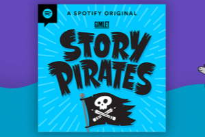 英文播客《Story Pirates》，相信每个孩子都拥有一个值得讲述的故事